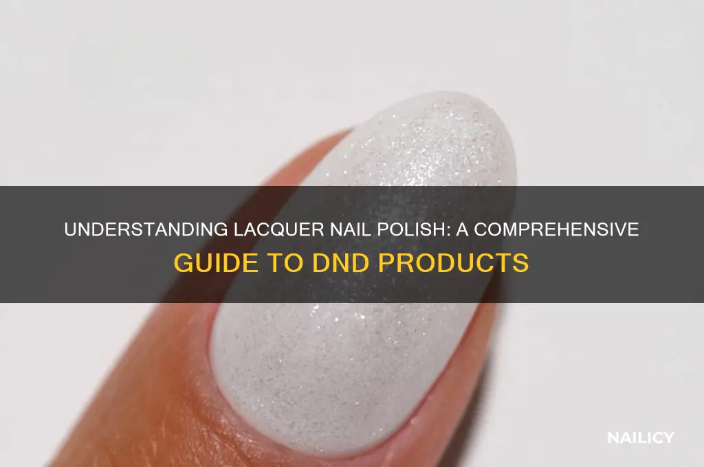 what is lacquer nail polish dnd