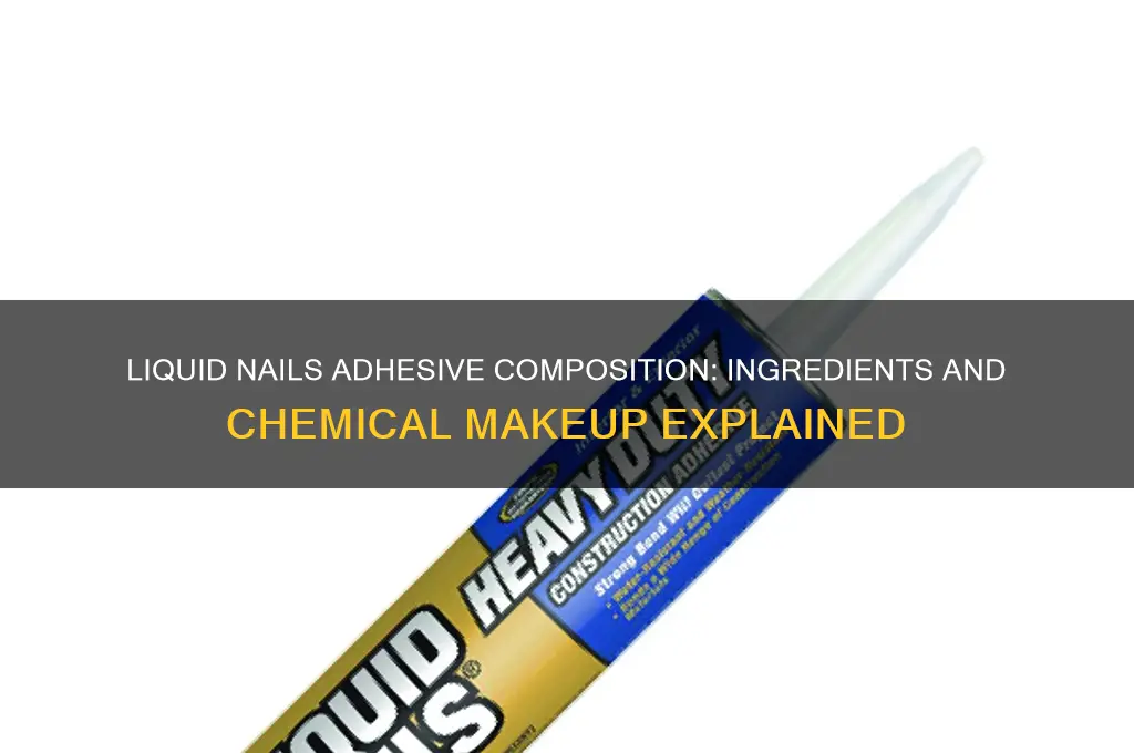 what is liquid nails adhesive made of