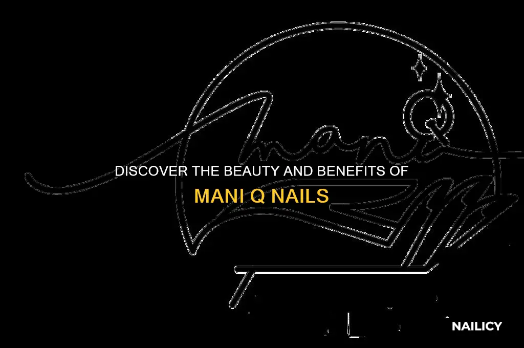what is mani q nails