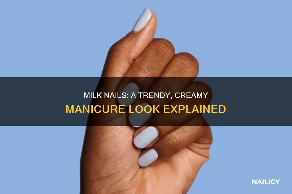 what is milk nails
