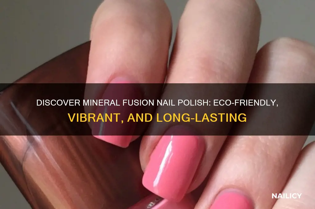 what is mineral fusion nail polish