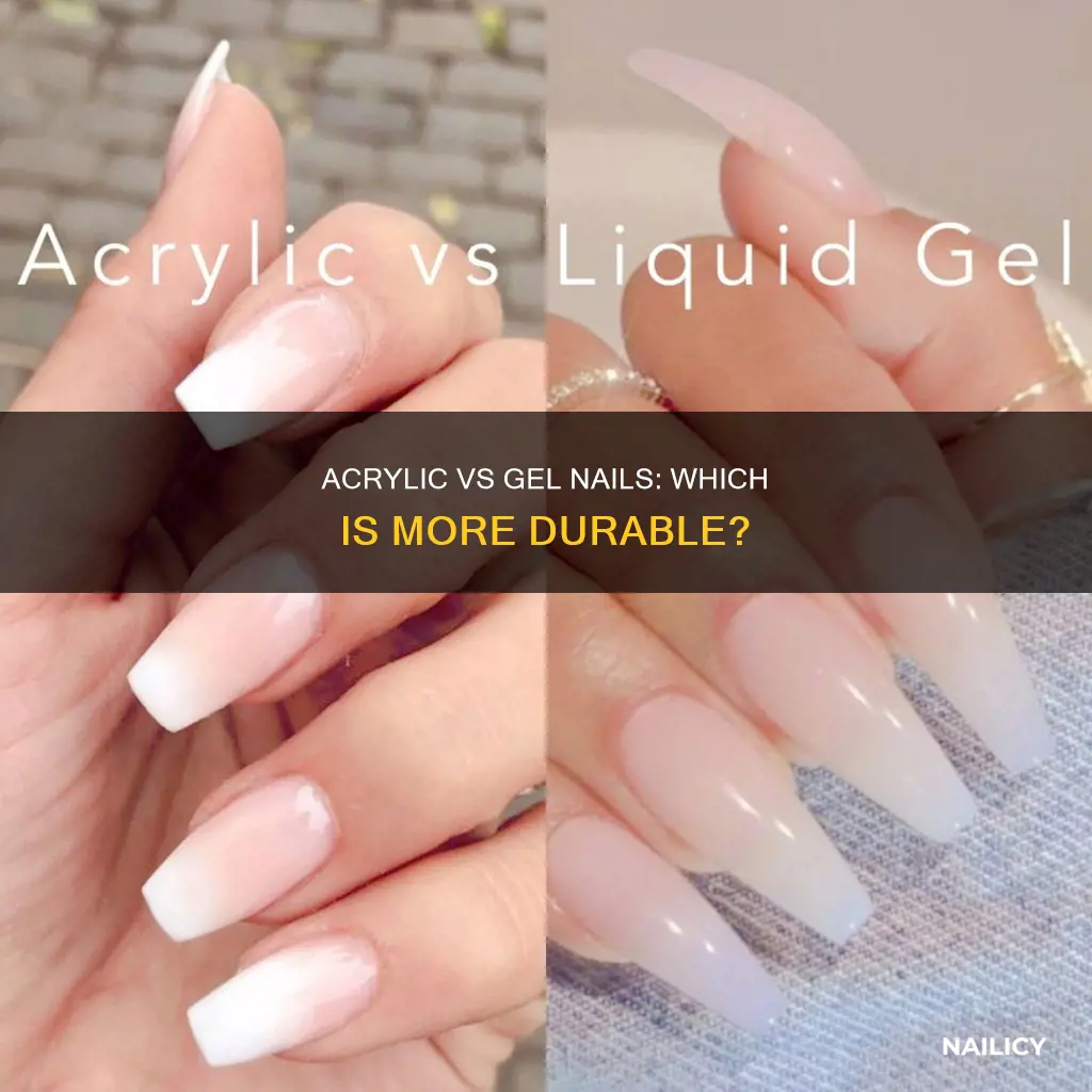 what is more durable acrylic or gel nails