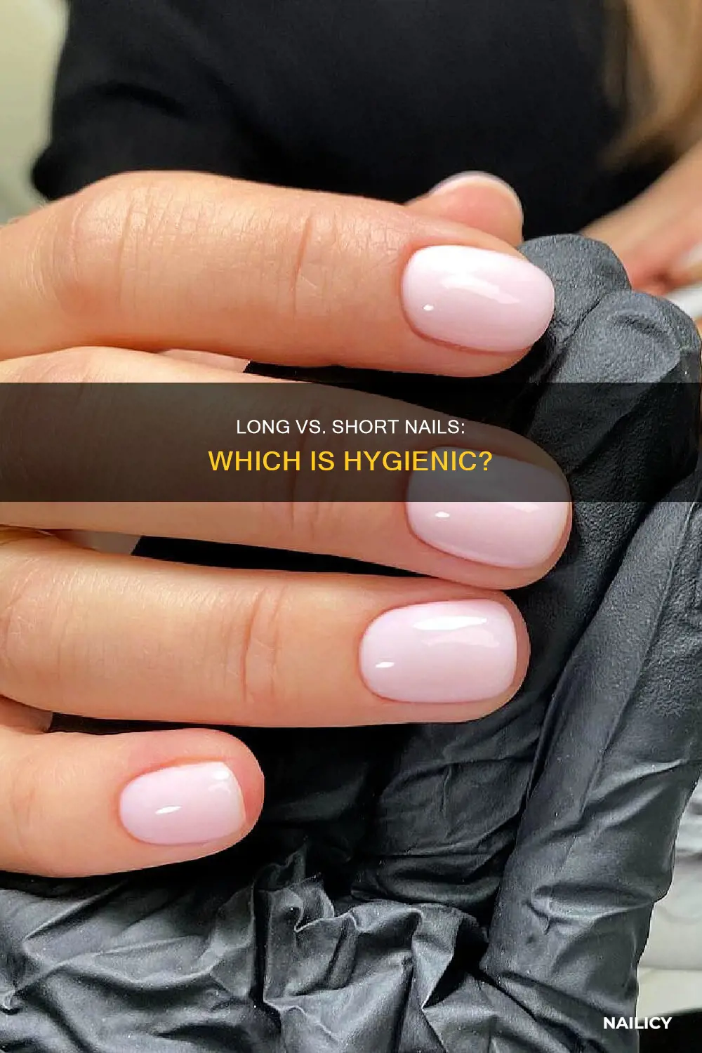what is more hygenic long or short naila