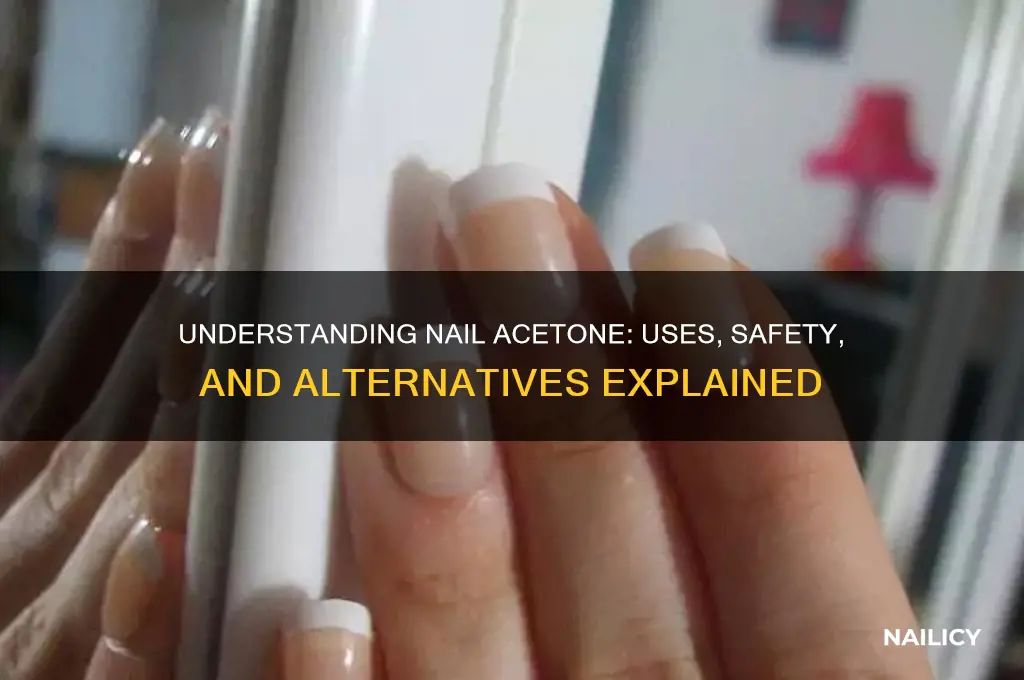 what is nail acetone