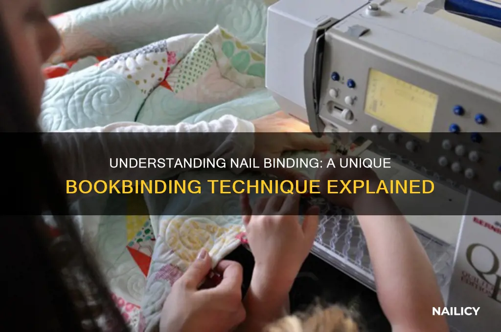 what is nail binding