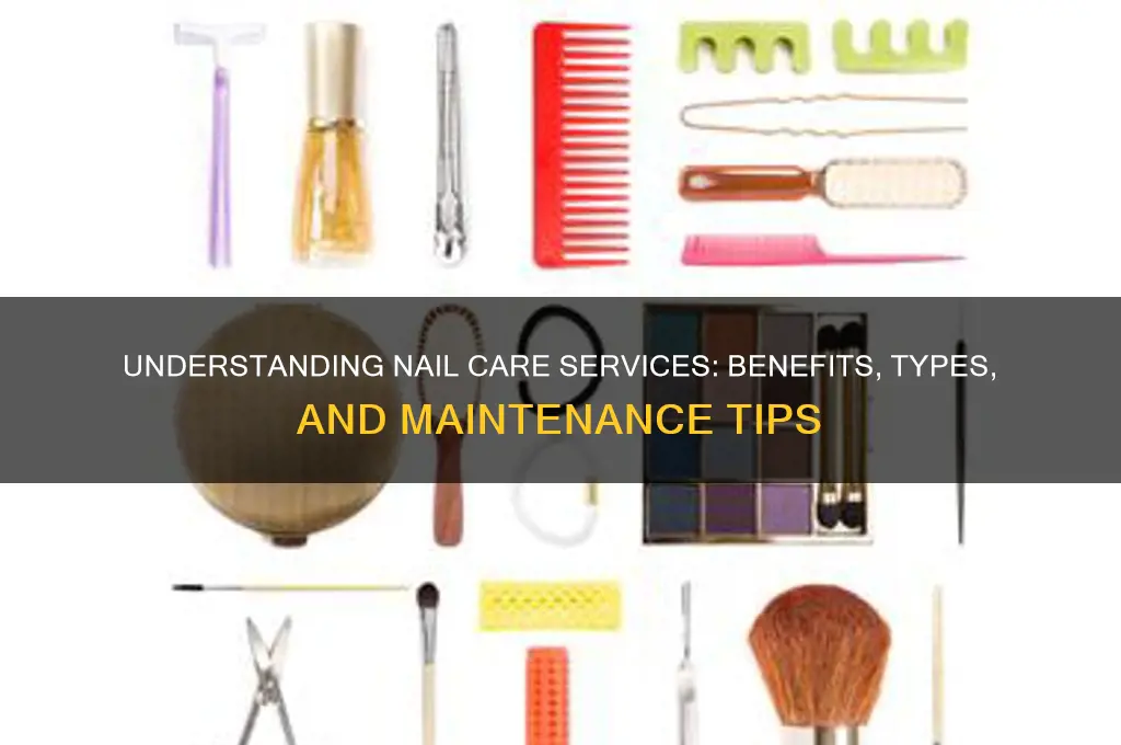what is nail care services all about