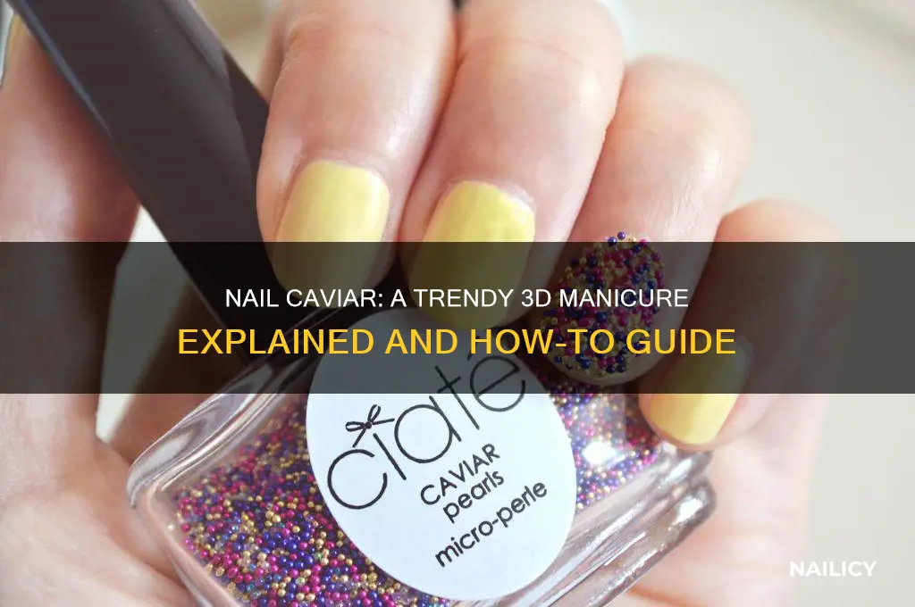 what is nail caviar