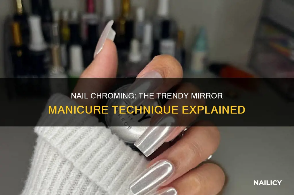 what is nail chroming