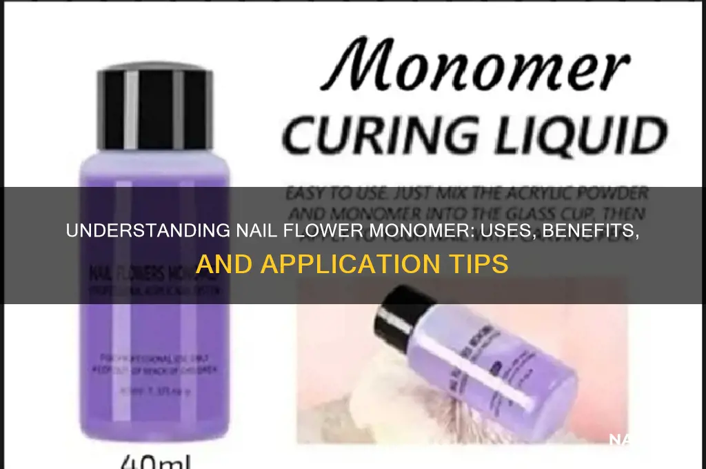 what is nail flower monomer