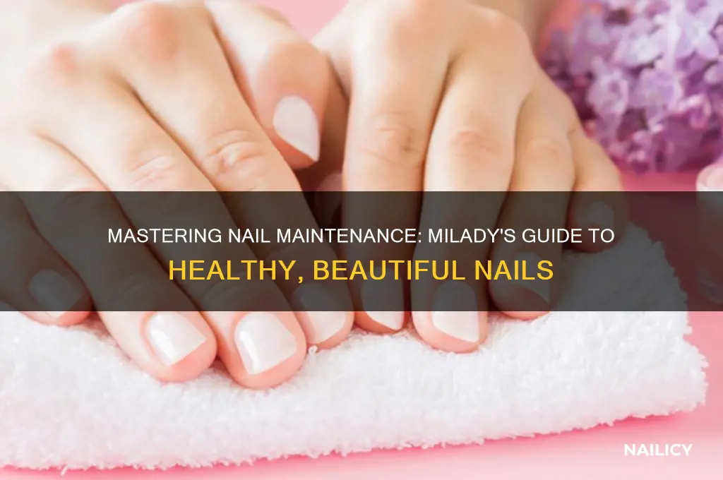 what is nail maintenance milady