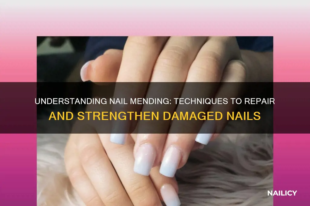 what is nail mending