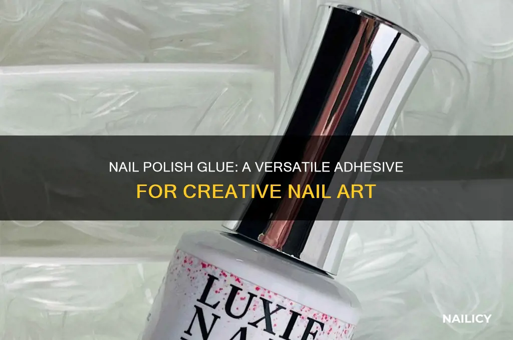 what is nail polish glue