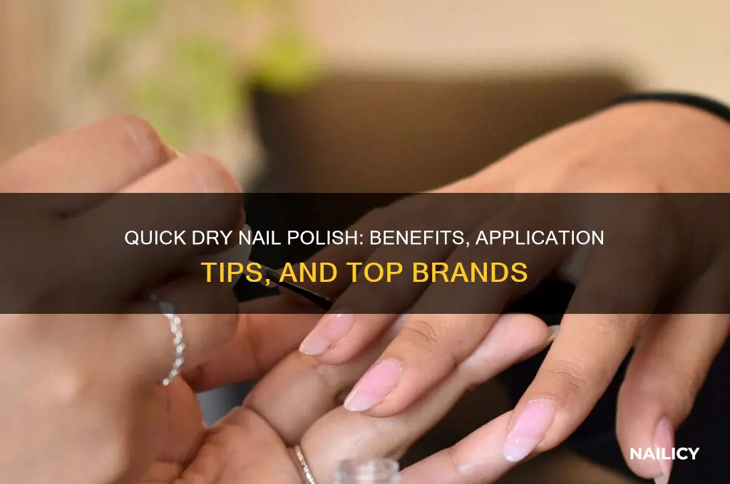 what is nail quick dry