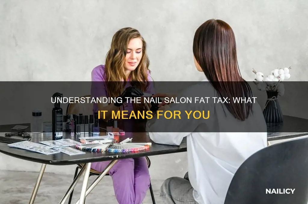 what is nail salon fat tax