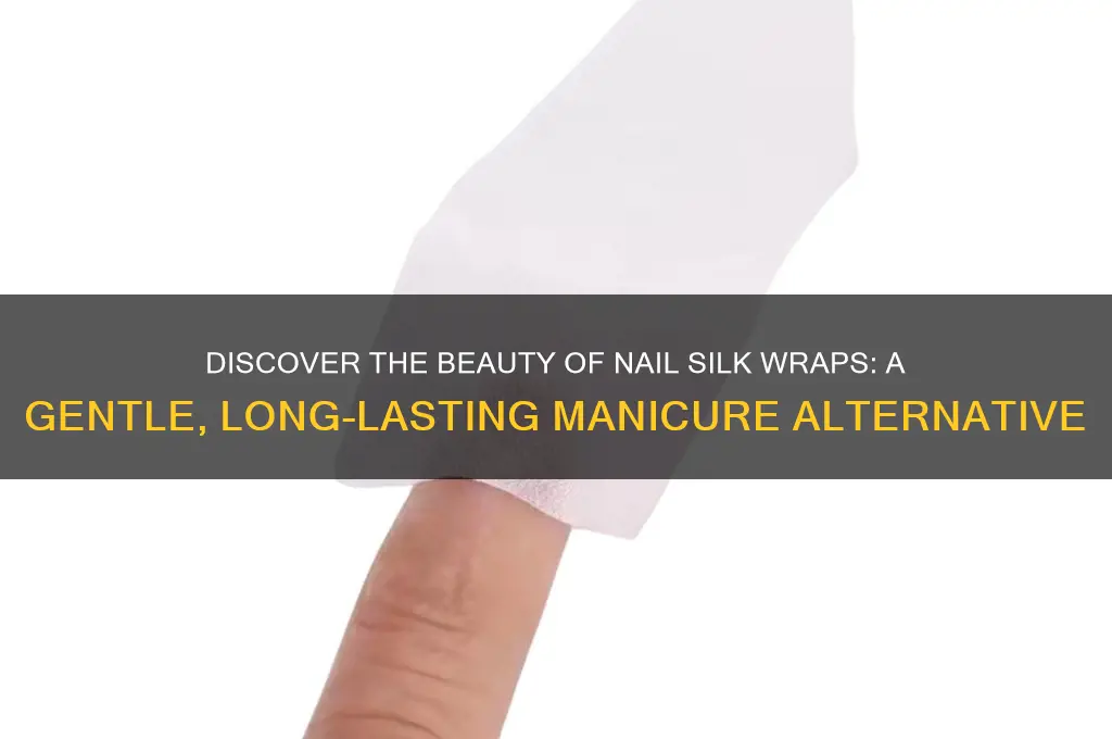 what is nail silk wrap