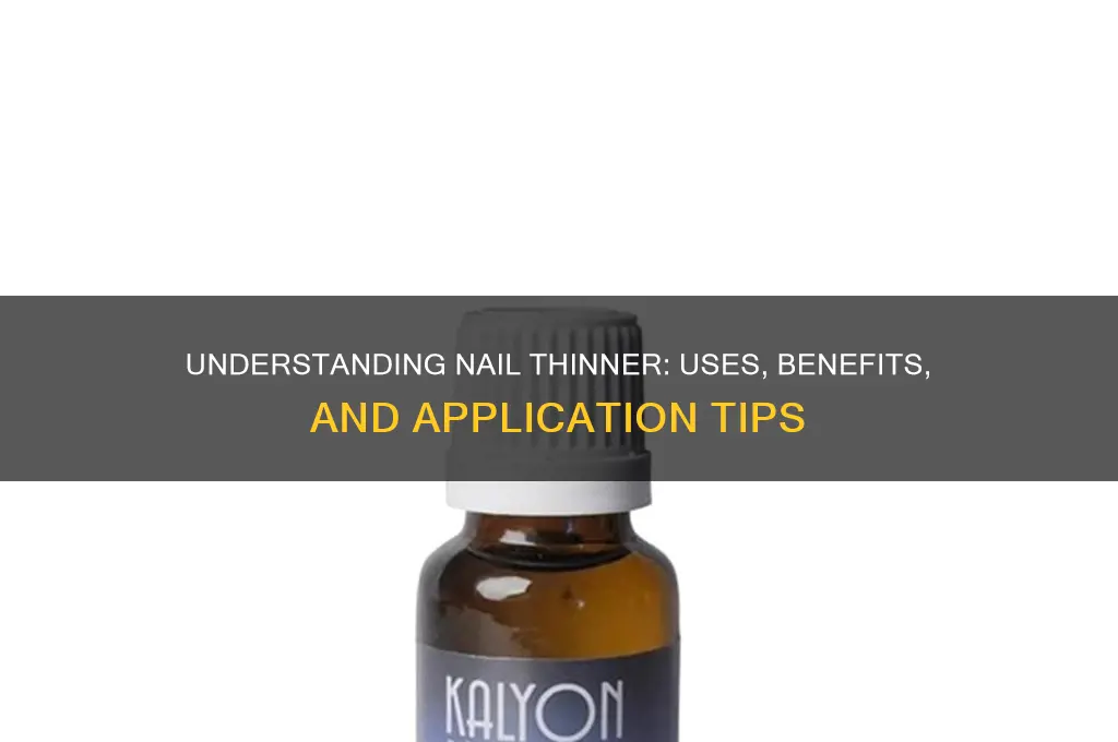 what is nail thinner