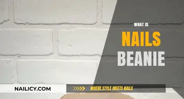 Understanding Nails Beanie: A Trendy Accessory Explained in Detail