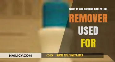 Non-Acetone Nail Polish Remover: What's the Use?