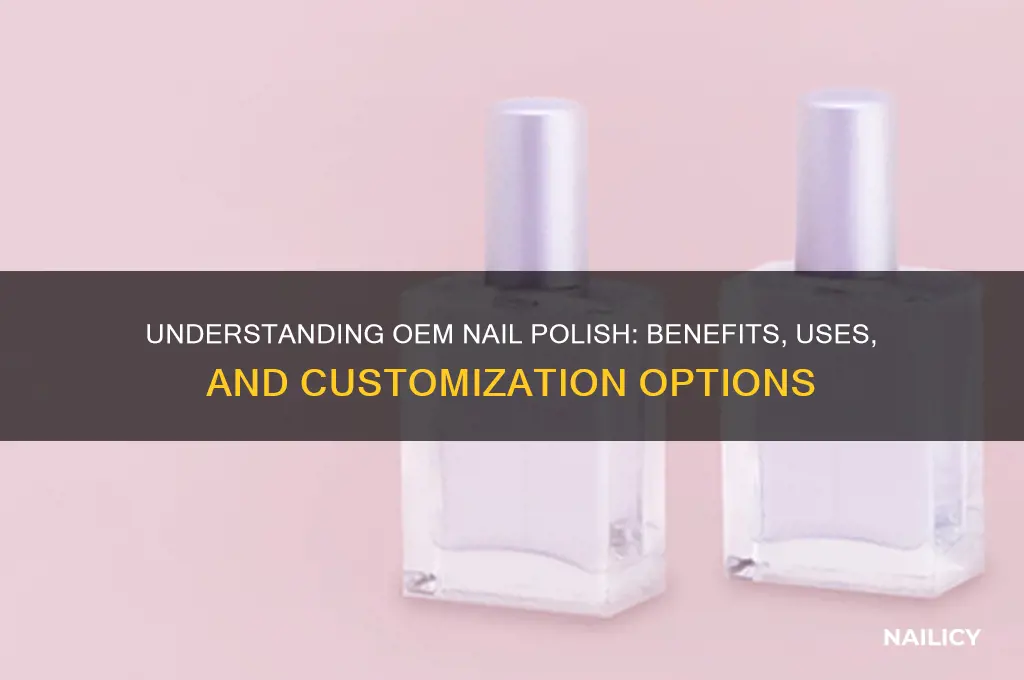 what is oem nail polish