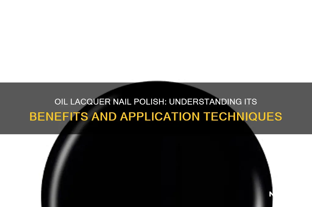 what is oil lacquer nail polish
