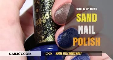 OPI Liquid Sand Nail Polish: Textured, Matte, and Unique Finish Explained