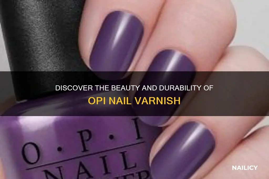 what is opi nail varnish