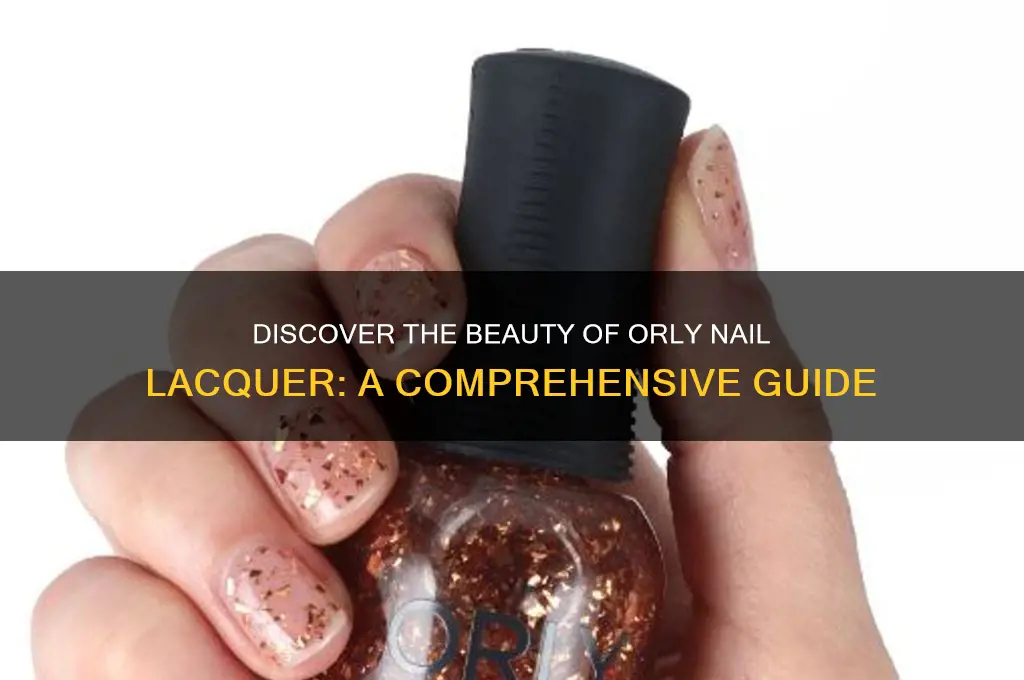 what is orly nail lacquer