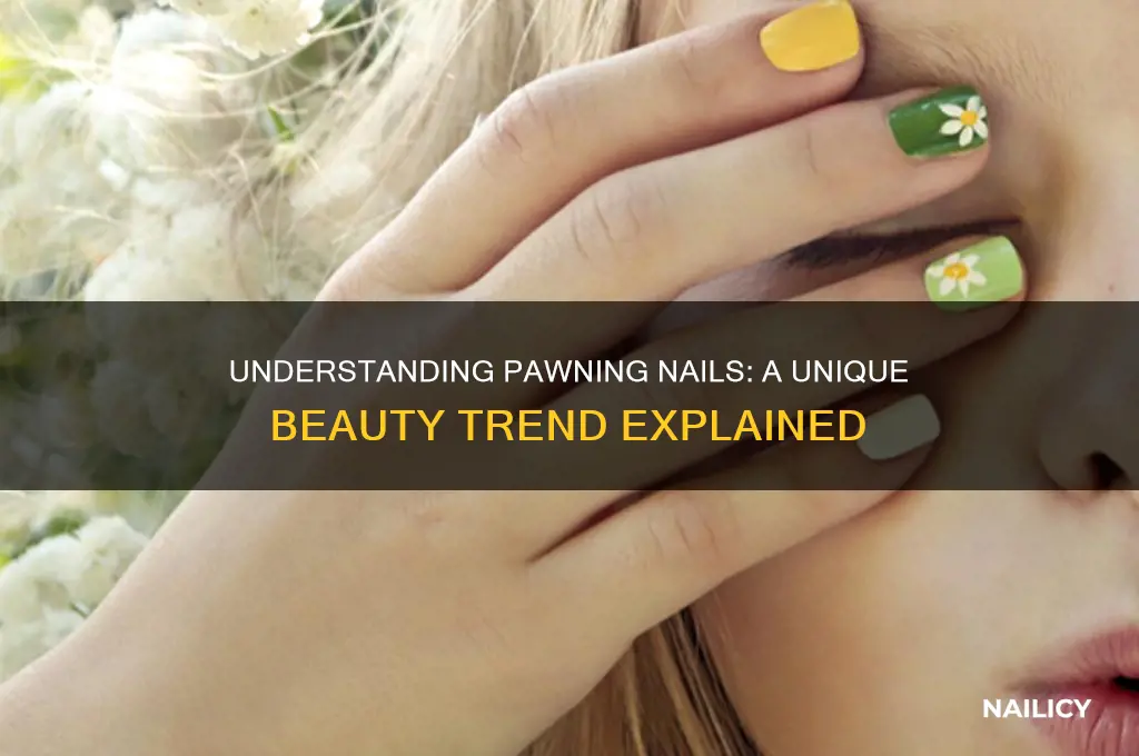 what is pawning nails
