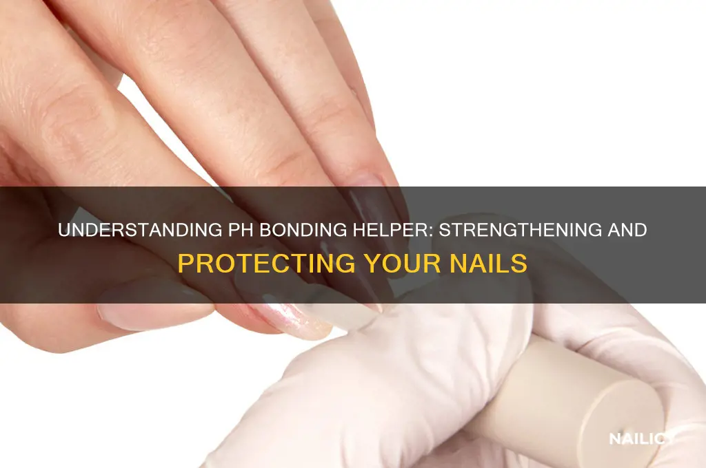 what is ph bonding helper for nails