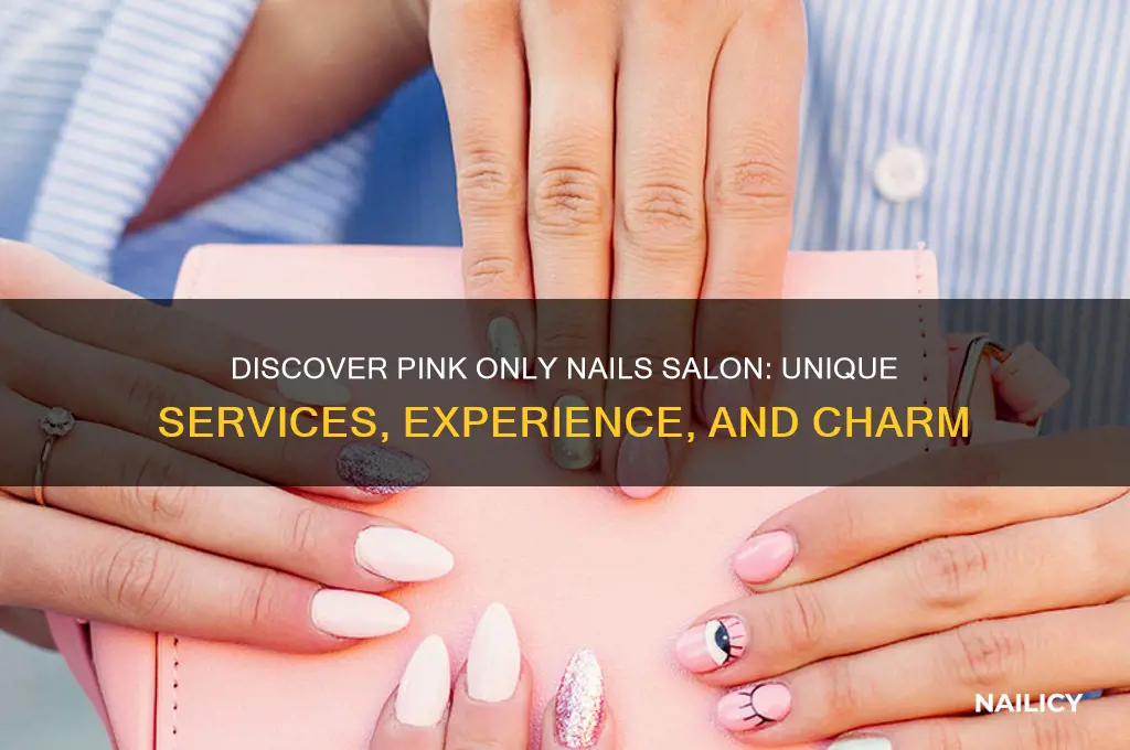 what is pink only nails salon