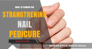 Strengthen Your Nails: The Power of Powder in Pedicures Explained