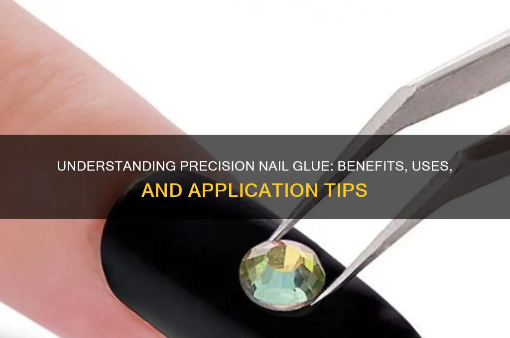 what is precision nail glue
