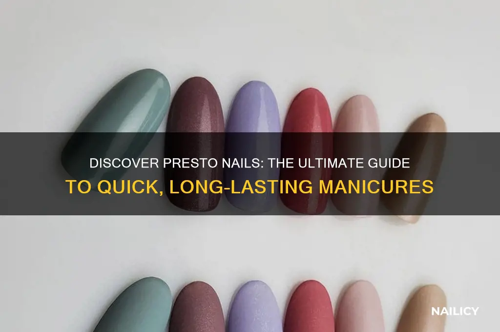 what is presto nails