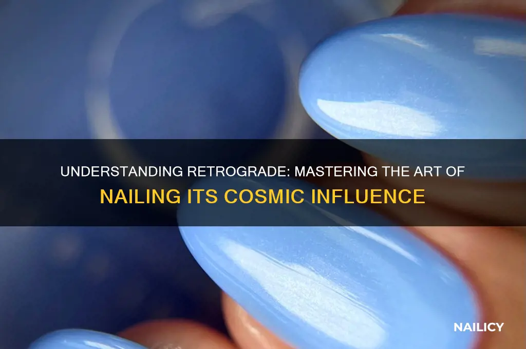 what is retrograde im nailing