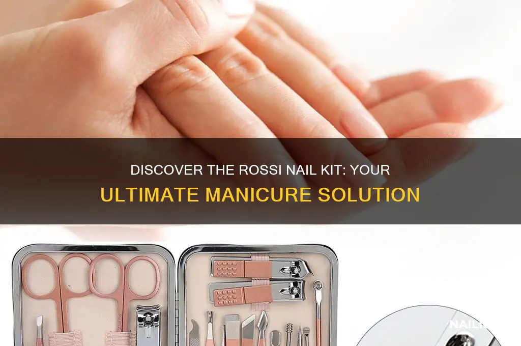what is rossi nail kit