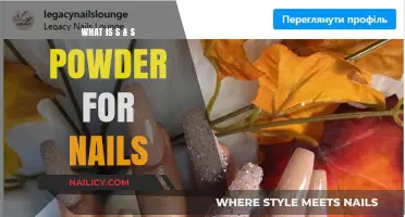 Understanding S&S Powder: Nail Enhancement Benefits and Application Tips