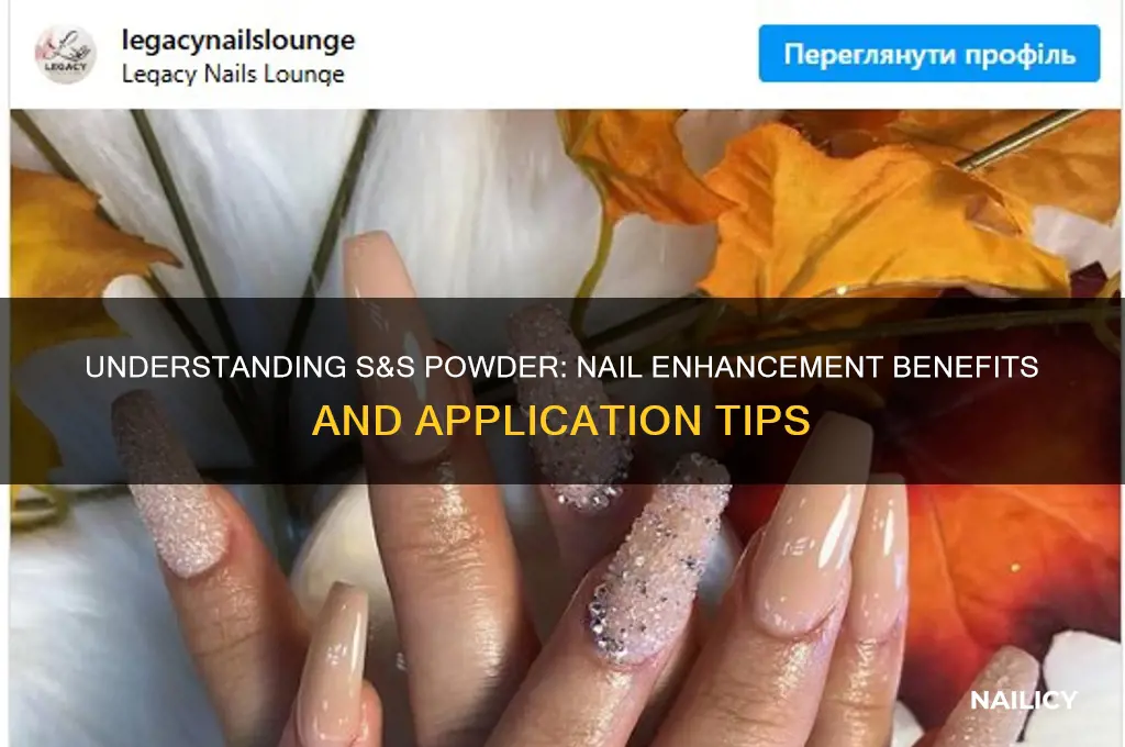 what is s & s powder for nails