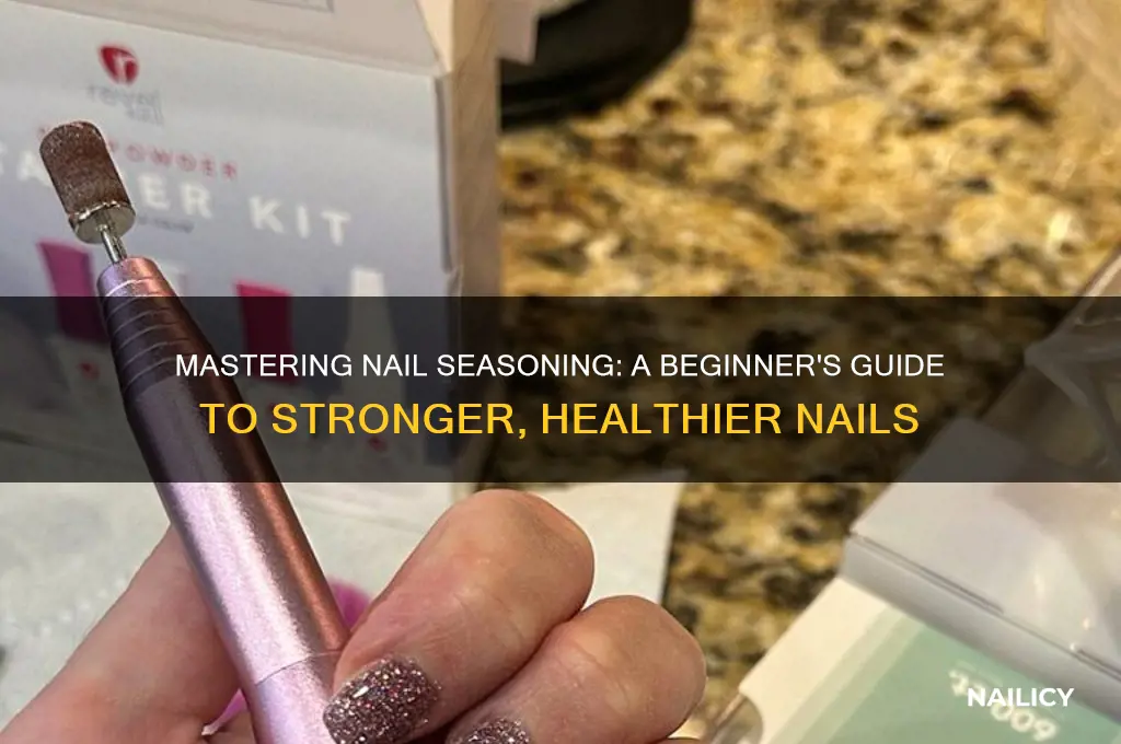 what is seasoing a nail