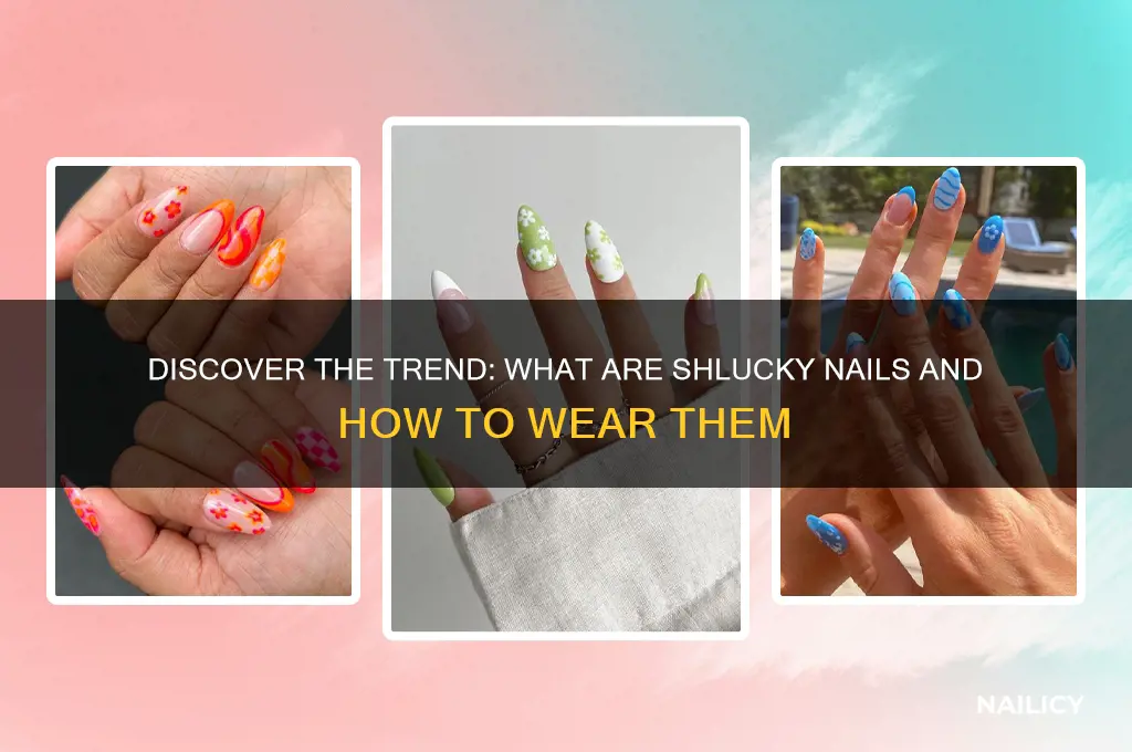 what is shlucky nails