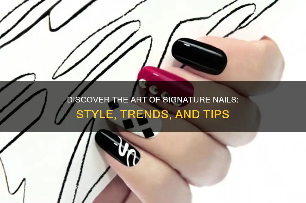 what is signature nails