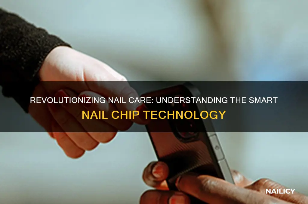 what is smart nail chip