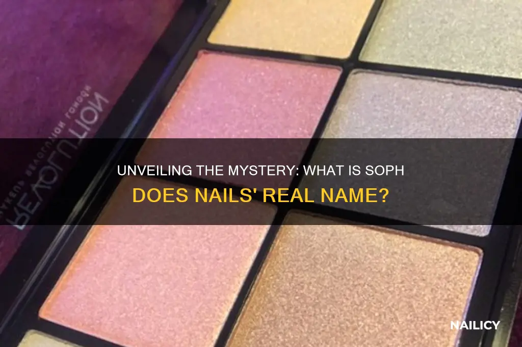 what is soph does nails real name