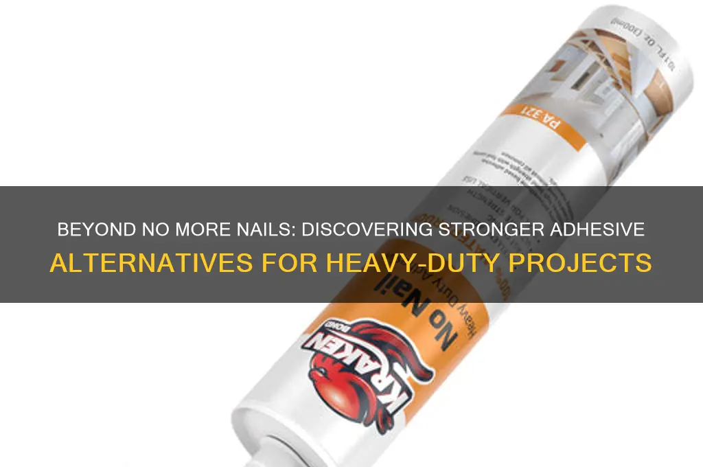 what is stronger than no more nails