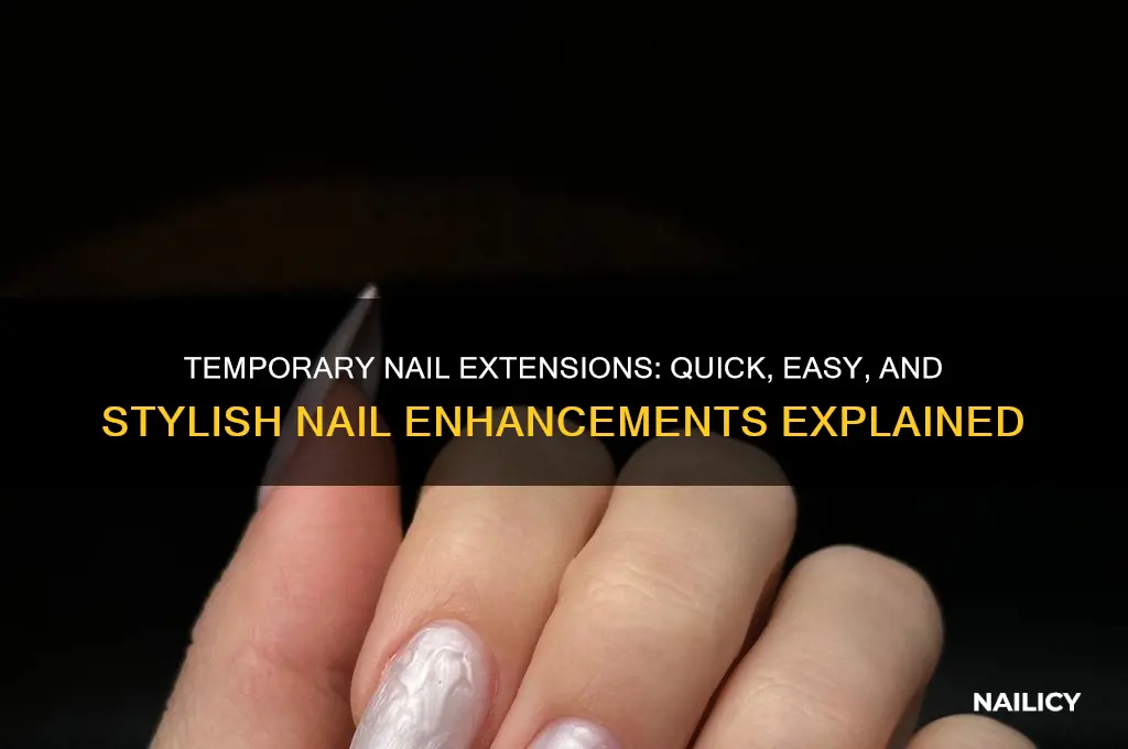what is temporary nail extension