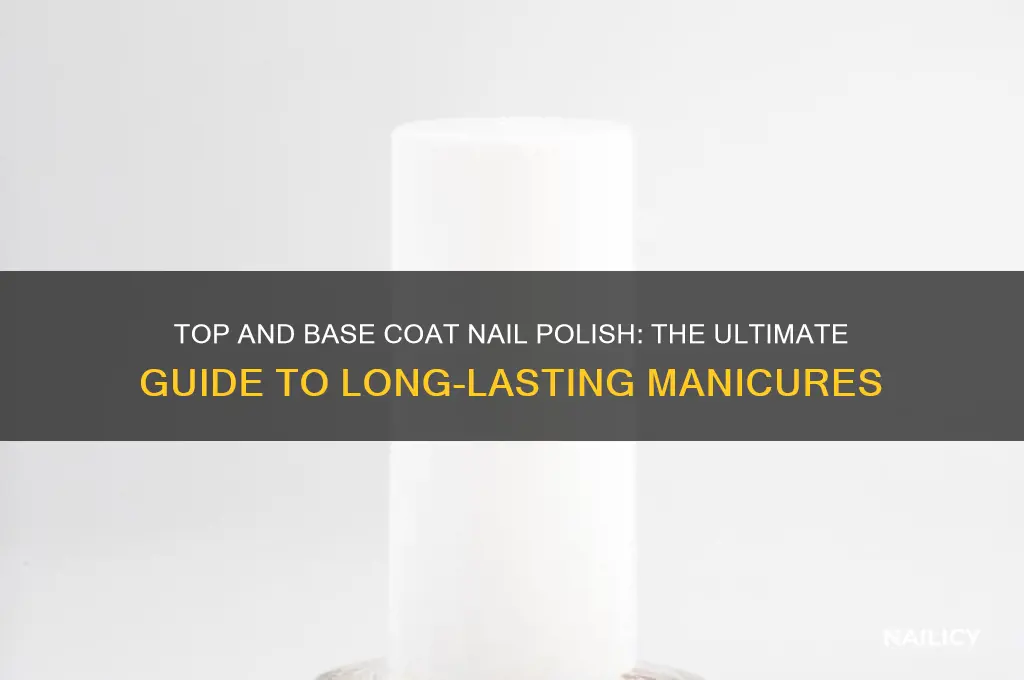 what is the best base and top coat nail polish