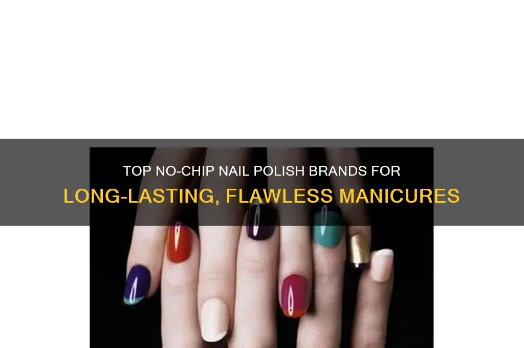 what is the best brand of no chip nail polish