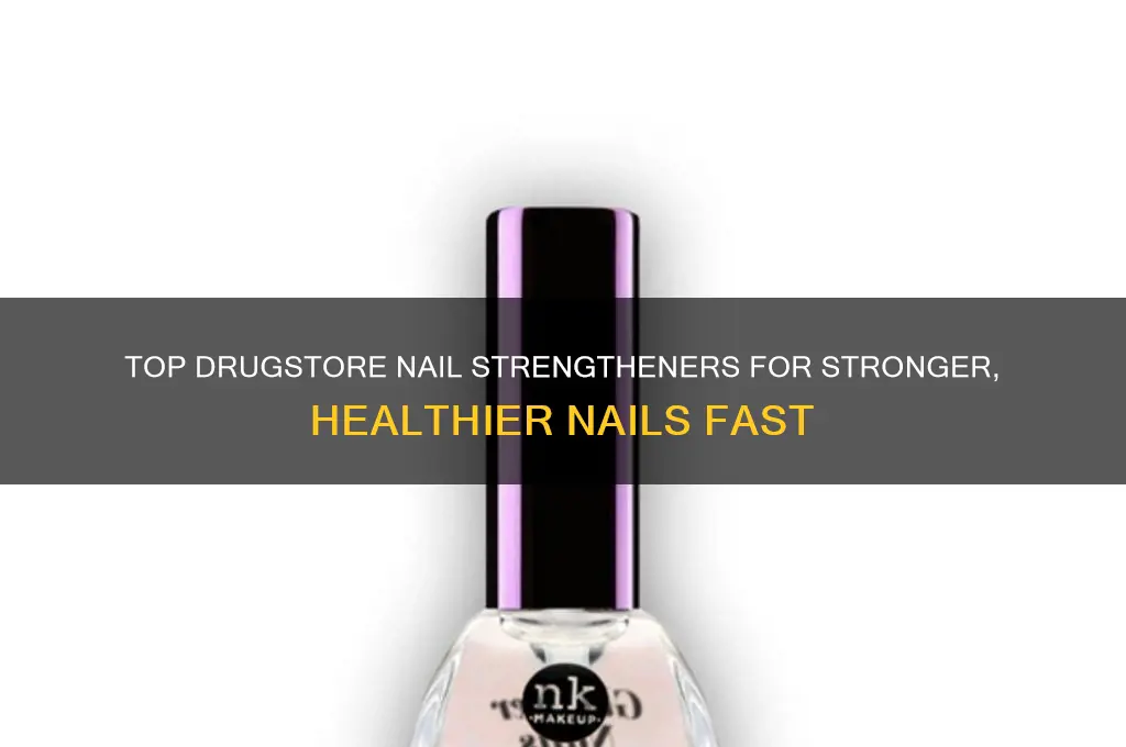 what is the best drugstore nail strengthener