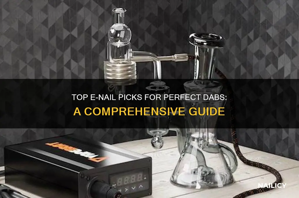 what is the best e nail for dabs