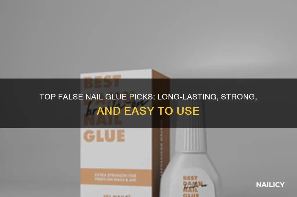 what is the best false nail glue