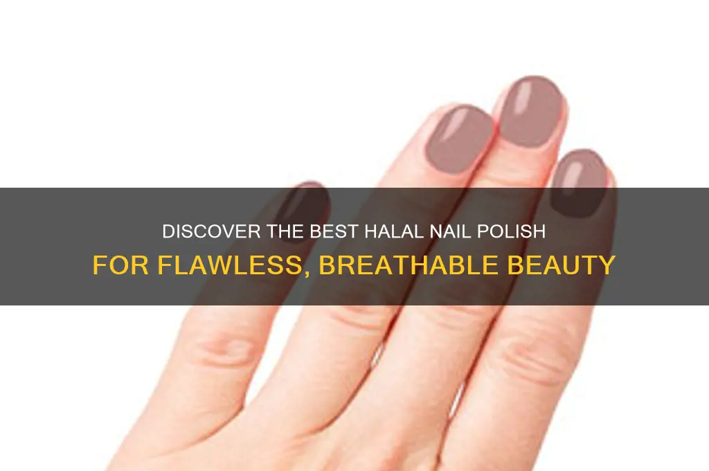 what is the best halal nail polish